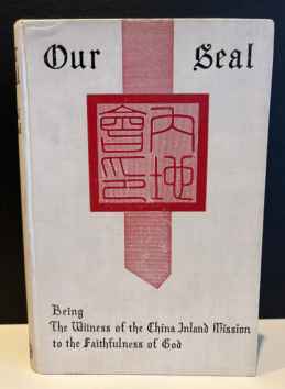 Our Seal, being the witness of the China Inland Mission&hellip;
