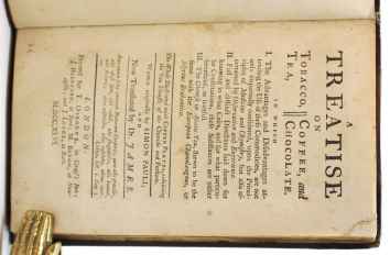 A Treatise on Tobacco, Tea, Coffee & Chocolate
